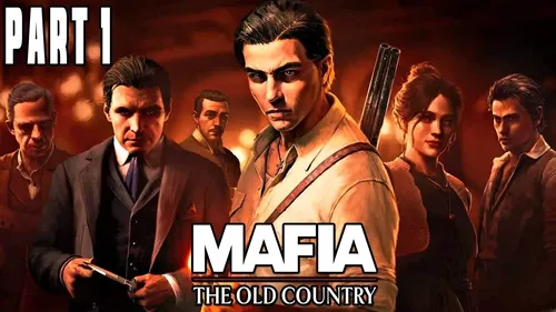 PART 1 | MAFIA THE OLD COUNTRY